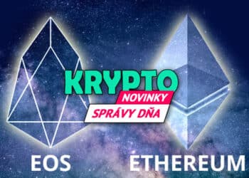 Správy dňa - Ethereum a EOS