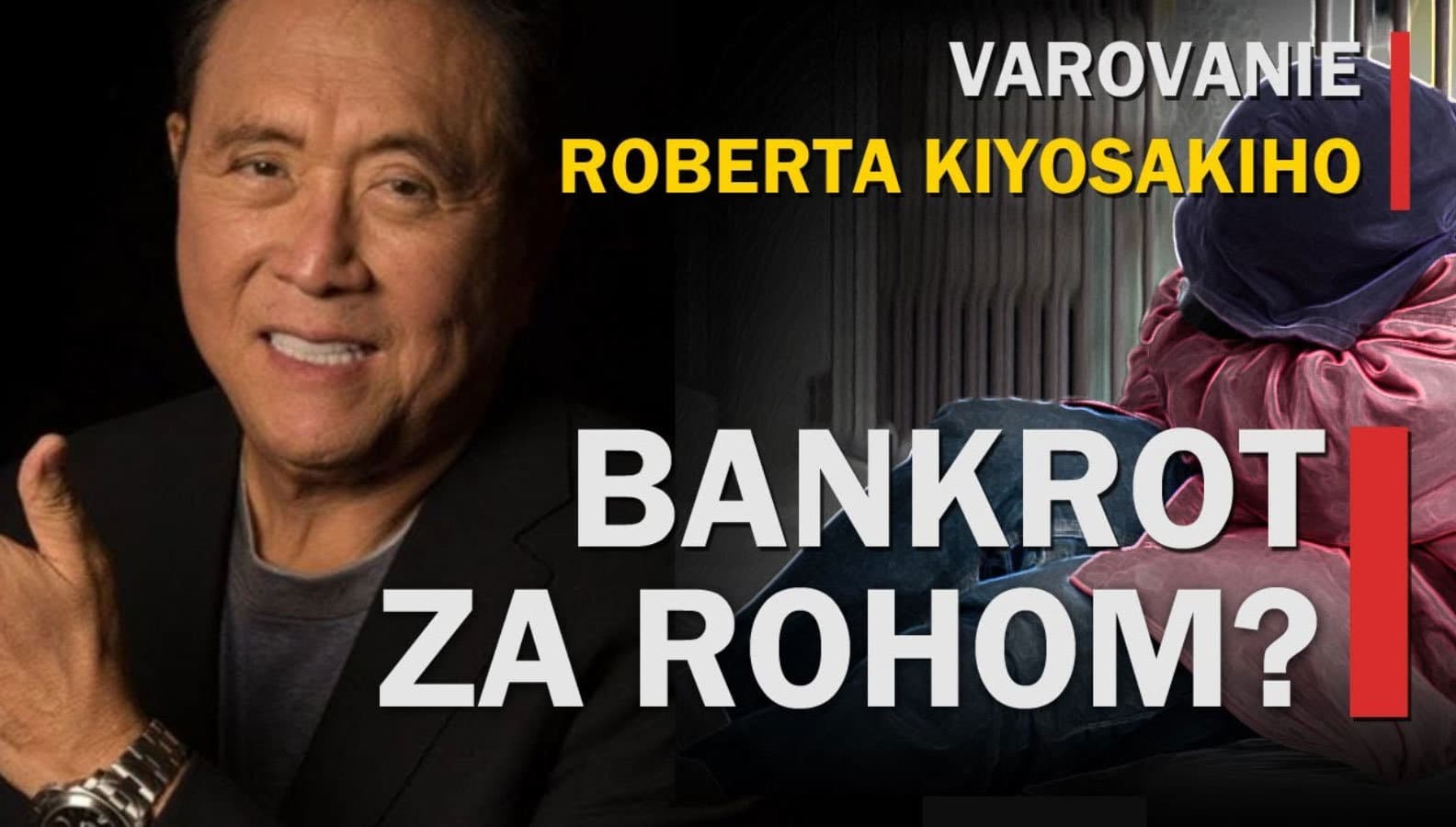 Kiyosaki varovanie